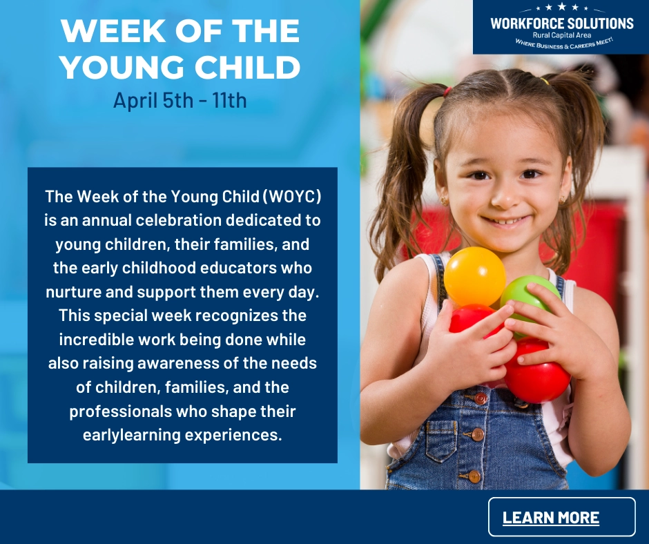 Celebrating the Week of the Young Child: Honoring Early Learning and Those Who Make It Possible