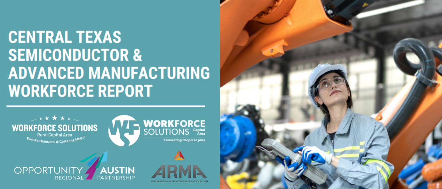 Powering Progress: Central Texas’ Roadmap to Semiconductor & Advanced Manufacturing Workforce Readiness