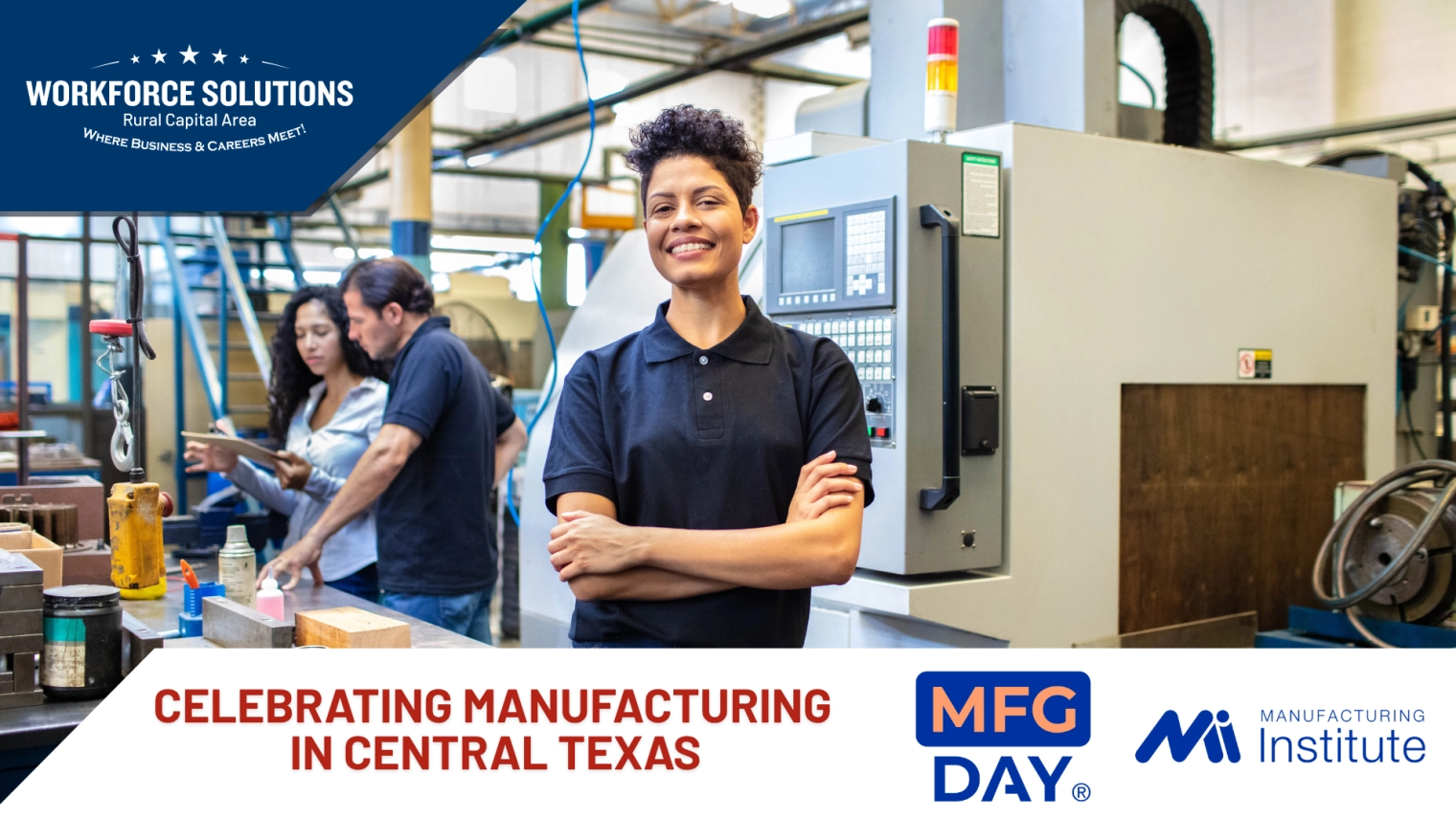 Celebrating Manufacturing Day & Month: Building Futures in Central Texas