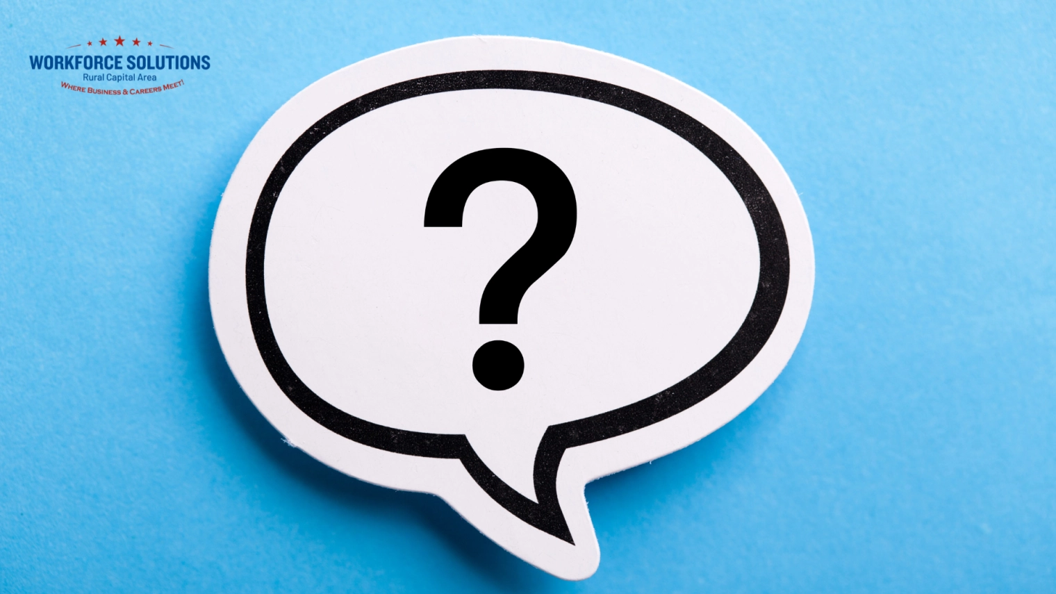 Your Questions About Workforce Solutions, Answered