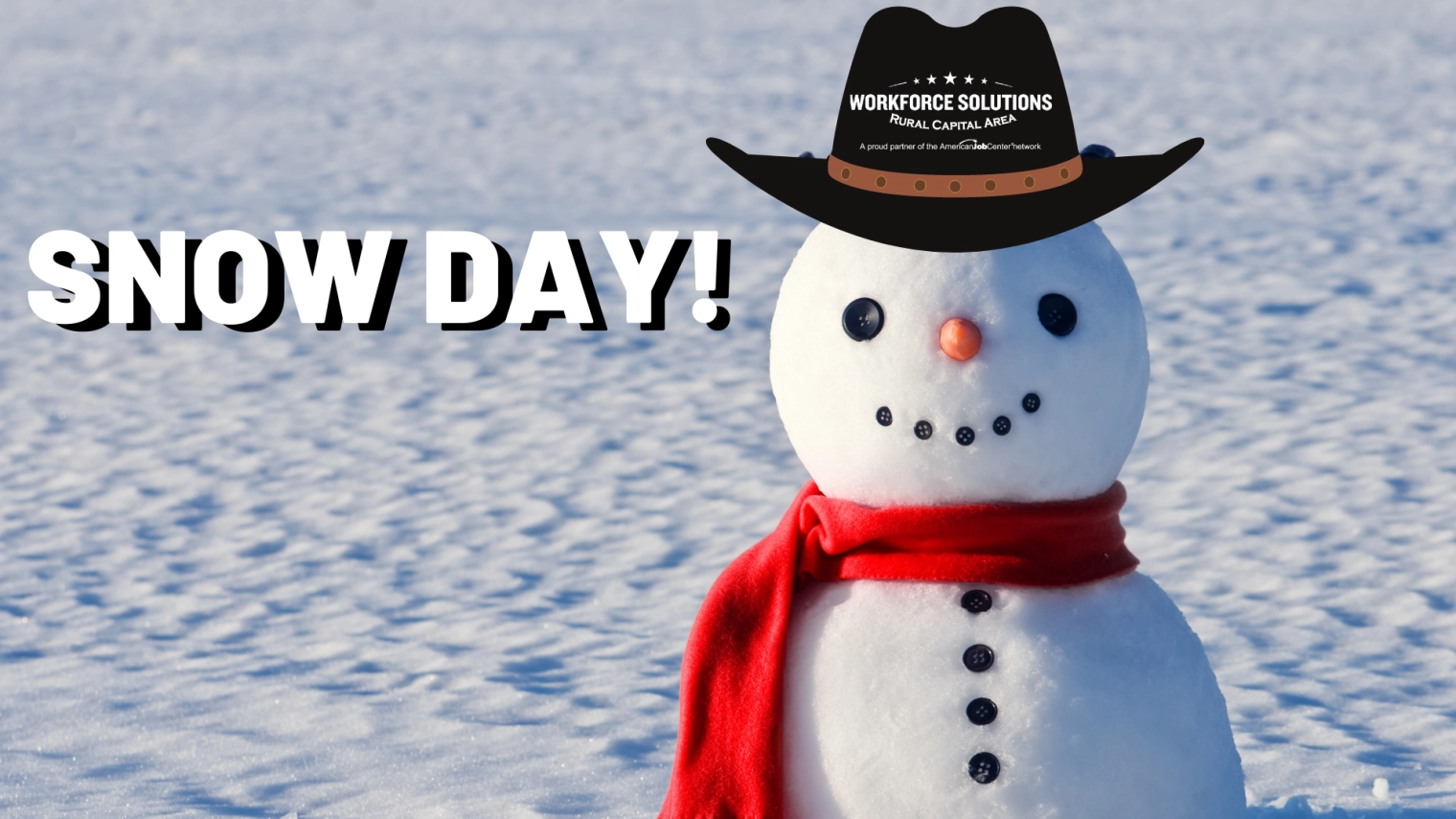 Snow Alters Schedules for Some Workforce Solutions Rural Capital Area Offices